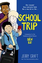 Icon image School Trip: A Graphic Novel