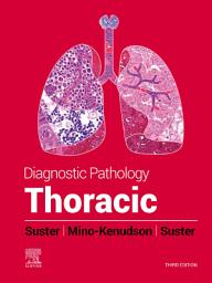 Icon image Diagnostic Pathology: Thoracic - E-Book: Diagnostic Pathology: Thoracic - E-Book, Edition 3
