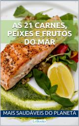 Icon image As 21 carnes, peixes e frutos do mar mais saudáveis do planeta