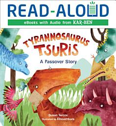 Icon image Tyrannosaurus Tsuris: A Passover Story