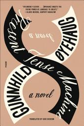 Icon image Present Tense Machine: A Novel