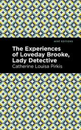 Icon image The Experience of Loveday Brooke, Lady Detective