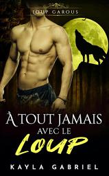 Icon image À tout jamais avec le Loup