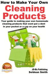 Icon image How to Make Your Own Cleaning Products