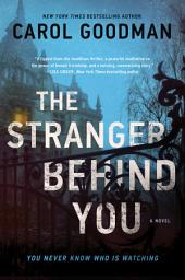 Icon image The Stranger Behind You: A Novel