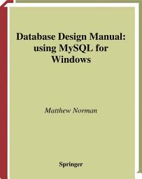 Icon image Database Design Manual: using MySQL for Windows
