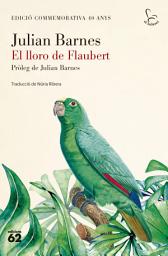 Icon image El lloro de Flaubert