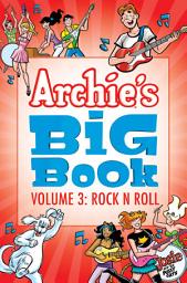 Icon image Archie's Big Book: Rock 'n' Roll