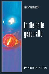 Icon image In die Falle gehen alle: Hunsrück-Krimi-Reihe Band V