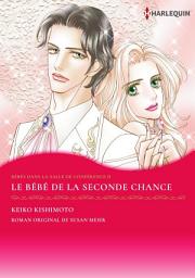 Icon image LE BÉBÉ DE LA SECONDE CHANCE: Harlequin Comics