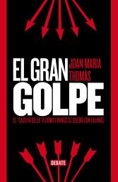 Icon image El gran golpe: El "caso Hedilla" o cómo Franco se quedó con Falange