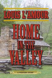 Icon image Home in the Valley: A Western Sextet