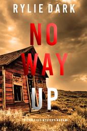 Icon image No Way Up (A Carly See FBI Suspense Thriller—Book 5)