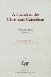 Icon image A Sketch of the Christian's Catechism