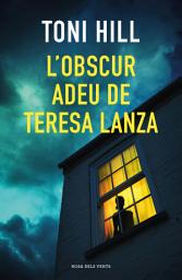 Icon image L'obscur adeu de Teresa Lanza