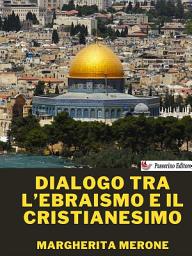 Icon image Dialogo tra l’ebraismo e il cristianesimo