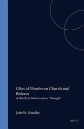 Icon image Giles of Viterbo on Church and Reform: A study in Renaissance thought