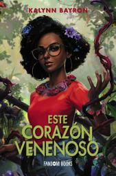 Icon image Este corazón venenoso
