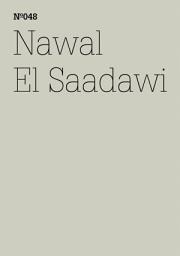 Icon image Nawal El Saadawi: Der Tag, an dem Mubarak der Prozess gemacht wurde(dOCUMENTA (13): 100 Notes - 100 Thoughts, 100 Notizen - 100 Gedanken # 048)
