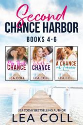 Icon image Second Chance Harbor (Books 4-6): A Small Town Romance Box Set