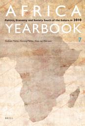 Icon image Africa Yearbook Volume 7: Politics, Economy and Society South of the Sahara in 2010