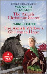 Icon image The Amish Christmas Secret and The Amish Widow's Christmas Hope