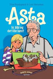 Icon image Bedste venner 7 - Asta, hr. Bibi og det lille bæst