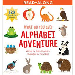 Icon image What Do You See? Alphabet Read-Along