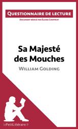 Icon image Sa Majesté des Mouches de William Golding: Questionnaire de lecture