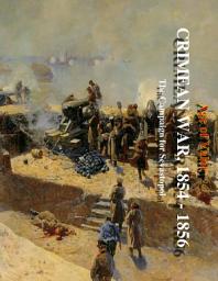 Icon image Crimean War, 1854 - 56, the Campaign for Sevastopol