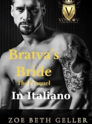 Icon image Bratva's Bride - La Sposa della Bratva