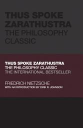 Icon image Thus Spoke Zarathustra: The Philosophy Classic
