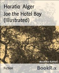 Icon image Joe the Hotel Boy (Illustrated)