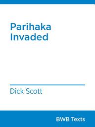 Icon image Parihaka Invaded