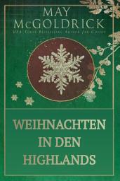 Icon image Weihnachten in den Highlands: Machen Sie es sich gemütlich mit Weihnachten in den Highlands – einer kuscheligen, herzerwärmenden Flucht in die Weihnachtszeit.