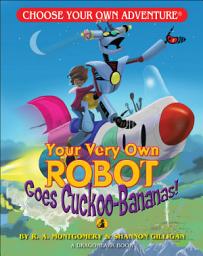 Icon image Your Very Own Robot Goes Cuckoo-Bananas!