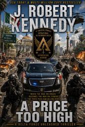Icon image A Price Too High: A Delta Force Unleashed Thriller, Book #10