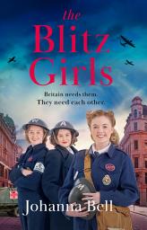 Icon image The Blitz Girls: Absolutely gripping and heartbreaking World War 2 saga fiction