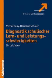 Icon image Diagnostik schulischer Lern- und Leistungsschwierigkeiten: Ein Leitfaden