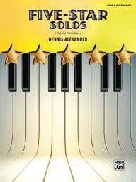 Icon image Five-Star Solos, Book 5: 7 Colorful Intermediate Piano Solos