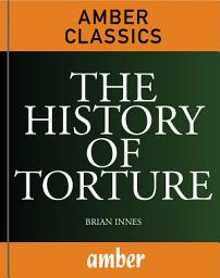 Icon image The History of Torture