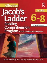 Icon image Affective Jacob's Ladder Reading Comprehension Program: Grades 6-8