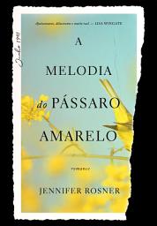Icon image A Melodia do Pássaro Amarelo