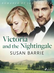 Icon image Victoria and the Nightingale
