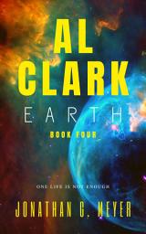 Icon image Al Clark-Earth: (Book Four)