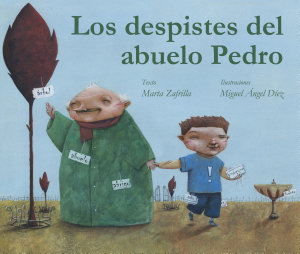 Icon image Los despistes del abuelo Pedro (Grandpa Monty's Muddles)