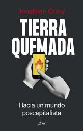 Icon image Tierra quemada: Hacia un mundo poscapitalista