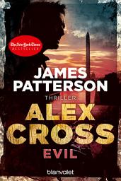 Icon image Evil - Alex Cross 20: Thriller