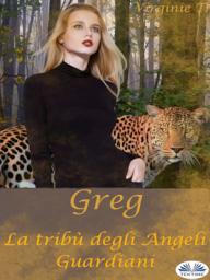 Icon image Greg: La tribù degli angeli guardiani libro 4