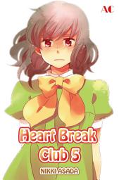 Icon image Heart Break Club, Volume Collections: Volume 5